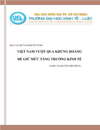 Báo cáo Đề tài Việt Nam vượt qua khủng hoảng để giữ mức tăng trưởng kinh tế