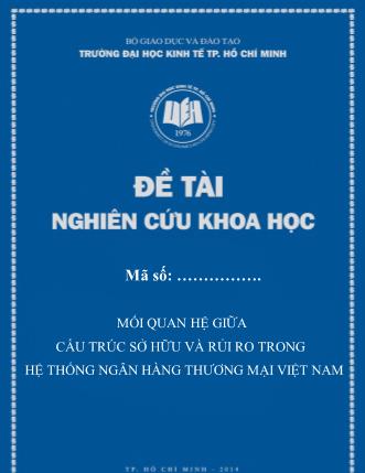 Đề tài Mối quan hệ giữa cấu trúc sở hữu vốn và rủi ro của các ngân hàng thương mại Việt Nam