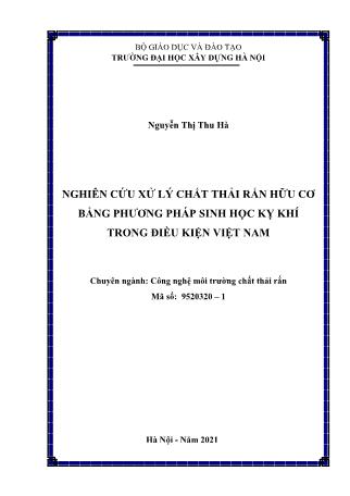 Luận án Nghiên cứu xử lý chất thải rắn hữu cơ bằng phương pháp sinh học kỵ khí trong điều kiện Việt Nam
