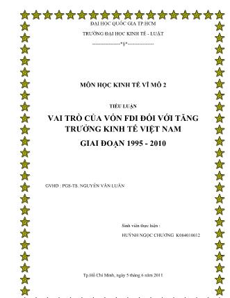 Tiểu luận Vai trò của vốn FDI đối với tăng trưởng kinh tế Việt Nam giai đoạn 1995-2010