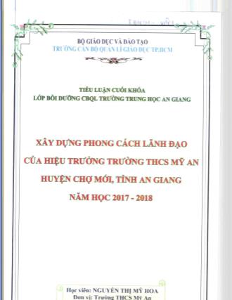 Tiểu luận Xây dựng phong cách lãnh đạo của hiệu trưởng THCS Mỹ An, huyện Chợ Mới, tỉnh An Giang - Năm học 2017-2018