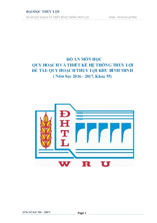 Đồ án môn học Quy hoạch và thiết kế hệ thống thủy lợi - Đề tài: Quy hoạch thủy lợi khu Bình Minh Đồ án môn học Quy hoạch và thiết kế hệ thống thủy lợi - Đề tài: Quy hoạch thủy lợi khu Bình Minh