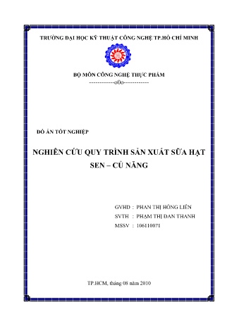 Đồ án Nghiên cứu quy trình sản xuất sữa hạt sen – Củ năng Đồ án Nghiên cứu quy trình sản xuất sữa hạt sen – Củ năng