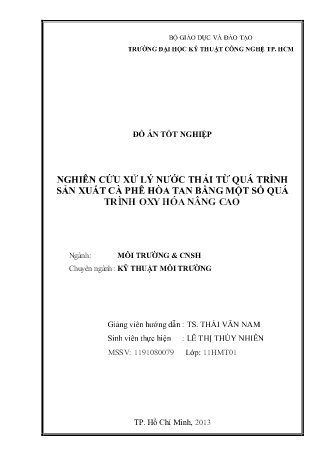 Đồ án Nghiên cứu xử lý nước thải từ quá trình sản xuất cà phê hòa tan bằng một số quá trình oxy hóa nâng cao