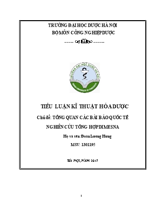 Tiểu luận Kĩ thuật hóa dược - Chủ đề Tổng quan các bài báo quốc tế nghiên cứu tổng hợp dimesna